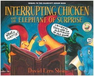 Interrupting Chicken and the Elephant of Surprise (Sequel to Interrupting Chicken)