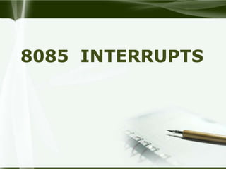 8085 INTERRUPTS

 
