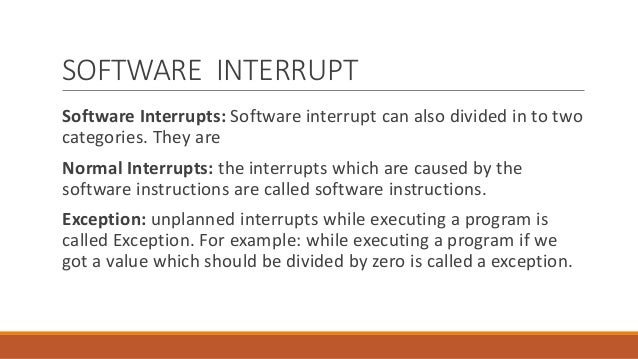 Interrupts and types of interrupts