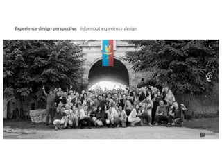 Experience design perspective Informaat experience design
 