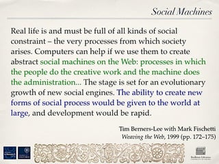 Social	
  Machines	
  Deﬁni8on	
  TBL	
  
 