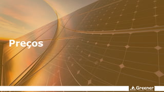 Preços
 
