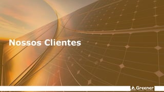 Nossos Clientes
 