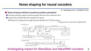 Real-time neural text-to-speech with sequence-to-sequence acoustic model and WaveGlow or single Gaussian WaveRNN vocoders Slide 8