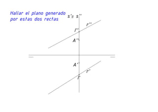 Diédrico: Intersección de dos rectas (una de ellas de perfil) y el plano que forman.