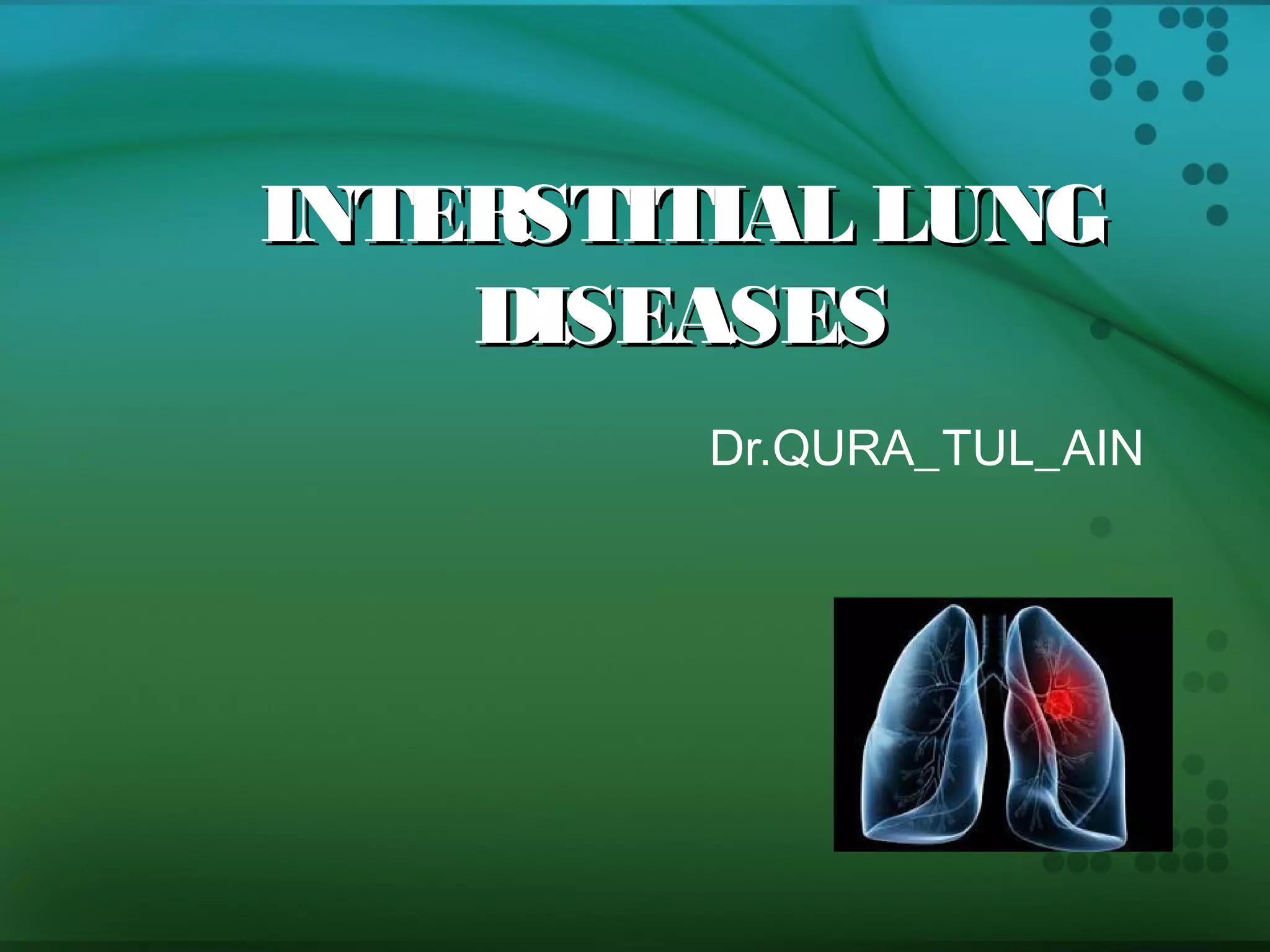 Interstitial lung-disease | PPT