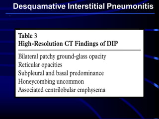 Desquamative Interstitial Pneumonitis
 
