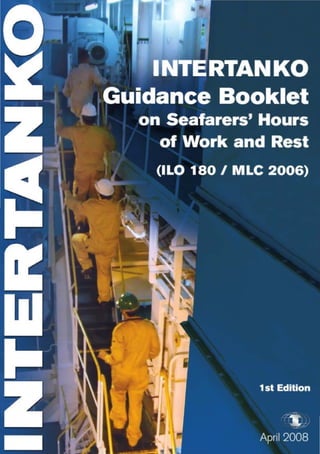 Intertanko INTERTANKO - Guidance Booklet on Seafarers´ hours of work and rest | PDF