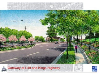 Gateway at I-49 and Kings Highway
 