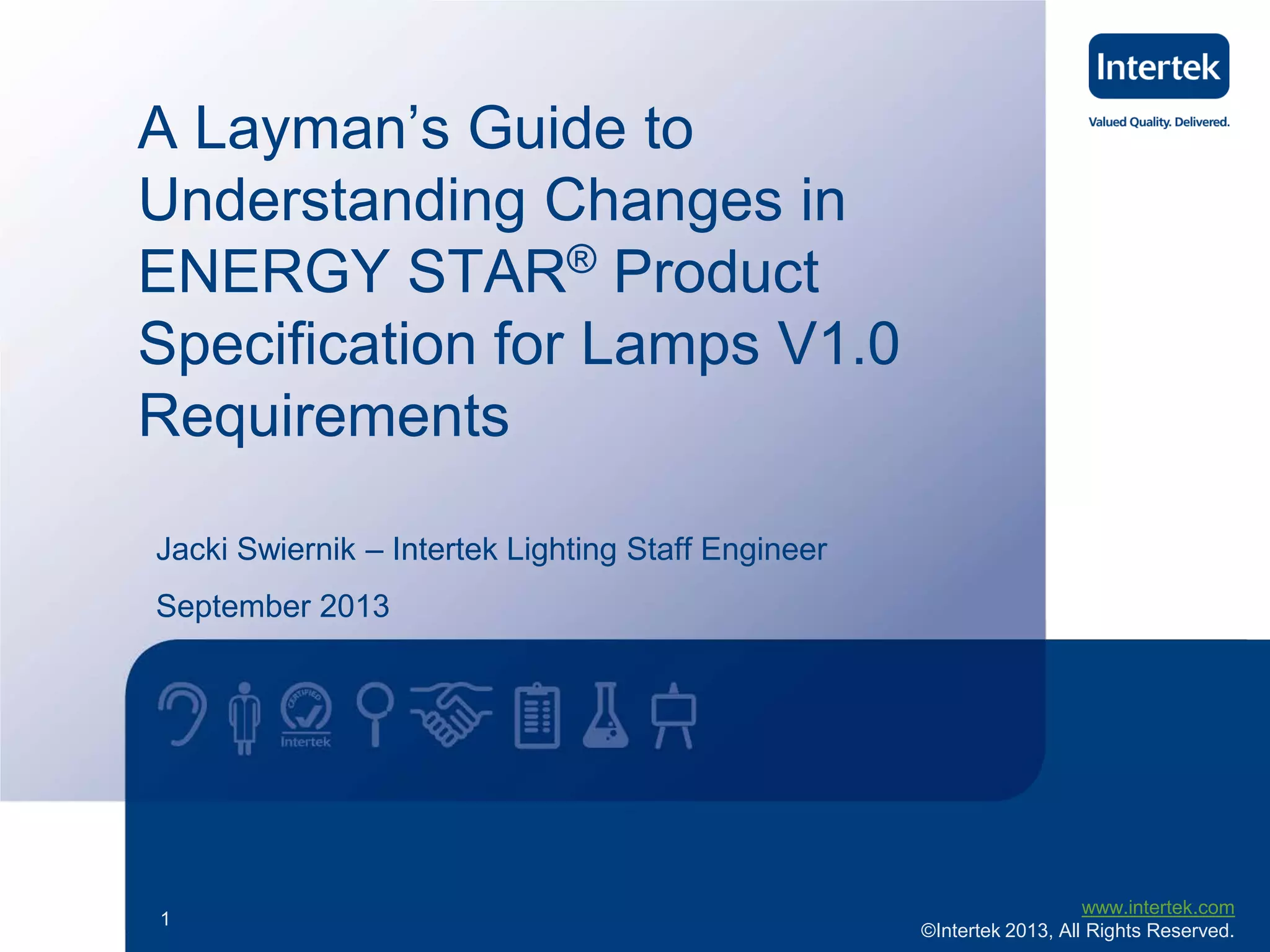 Intertek energystarproductspecificationforlampsjacki swiernik0913