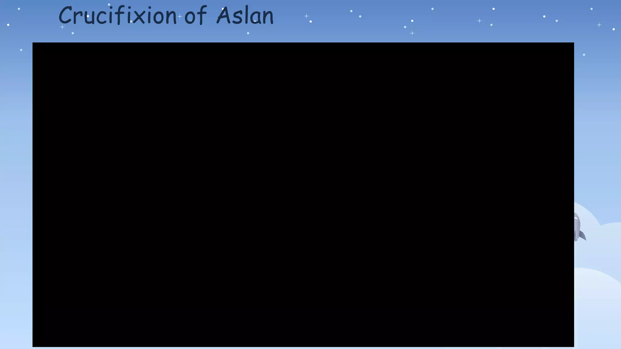 Crucifixion of Aslan
 