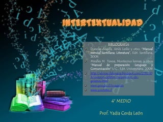 BIBLIOGRAFÍA
Donoso Ángela, Jervis Leslie y otro, “Manual
esencial Santillana: Literatura”, Edit. Santillana,
2008.
Miralles M Teresa, Montecino lesmer, y otros
“Manual de preparación Lenguaje y
Comunicación” U.C., Edit. Universitaria, 2008
http://elojoenlalengua.blogspot.com/2012/0
3/corazon-delator-trasposicion-de-
generos.html
www.google.cl/imagenes
www.youtube.cl
 