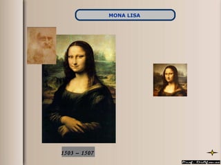 1503 – 1507   MONA LISA   