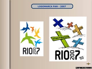 LOGOMARCA PAN - 2007   