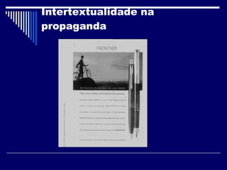 Intertextualidade na propaganda 