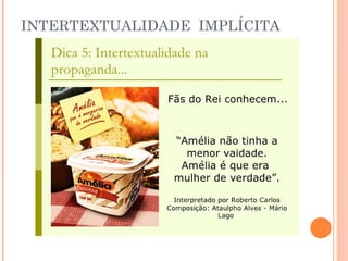 INTERTEXTUALIDADE IMPLÍCITA
 