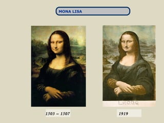 1503 – 1507 1919
MONA LISA
 