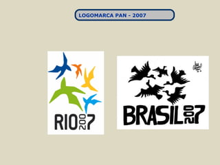 LOGOMARCA PAN - 2007
 