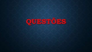 QUESTÕES
 