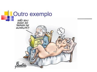 Outro exemplo
 