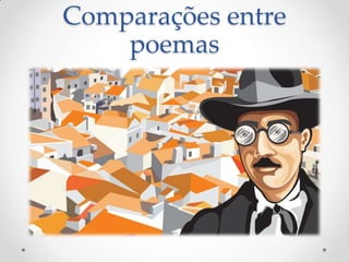 Comparações entre
poemas

 