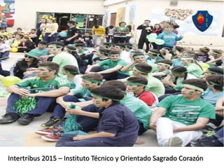 Intertribus 2015 – Instituto Técnico y Orientado Sagrado Corazón