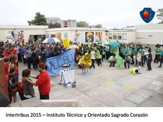 Intertribus 2015 – Instituto Técnico y Orientado Sagrado Corazón