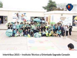 Intertribus 2015 – Instituto Técnico y Orientado Sagrado Corazón