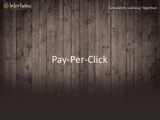 Pay-Per-Click
 