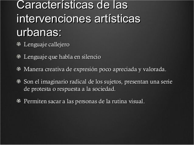 Resultado de imagen para intervencion artistica caracteristicas