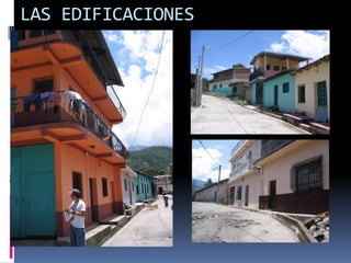 LAS EDIFICACIONES
 
