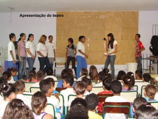 Apresentação do teatro 
