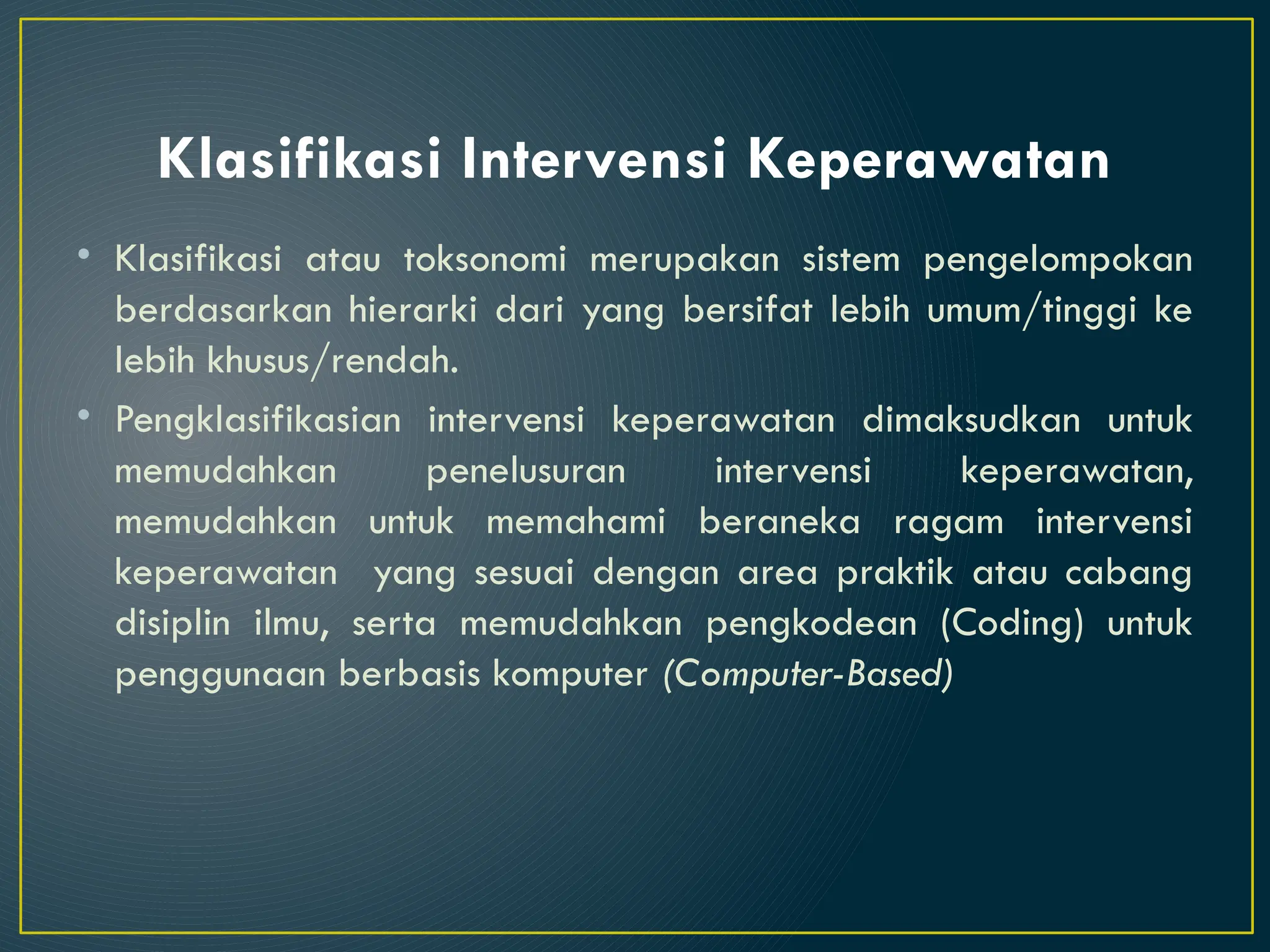 materi ini menjelaskan tentang Intervensi Keperawatan.pptx