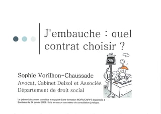Intervention Maitre Vorilhon Chaussade   Jembauche Quel Contrat Choisir