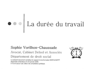 Intervention Maitre Vorilhon Chaussade   La Duree Du Travail