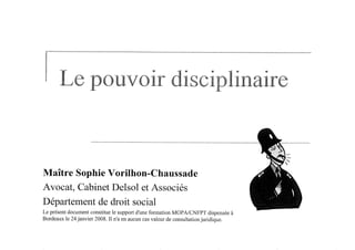 Intervention Maitre Vorilhon Chaussade   Le Pouvoir Disciplinaire