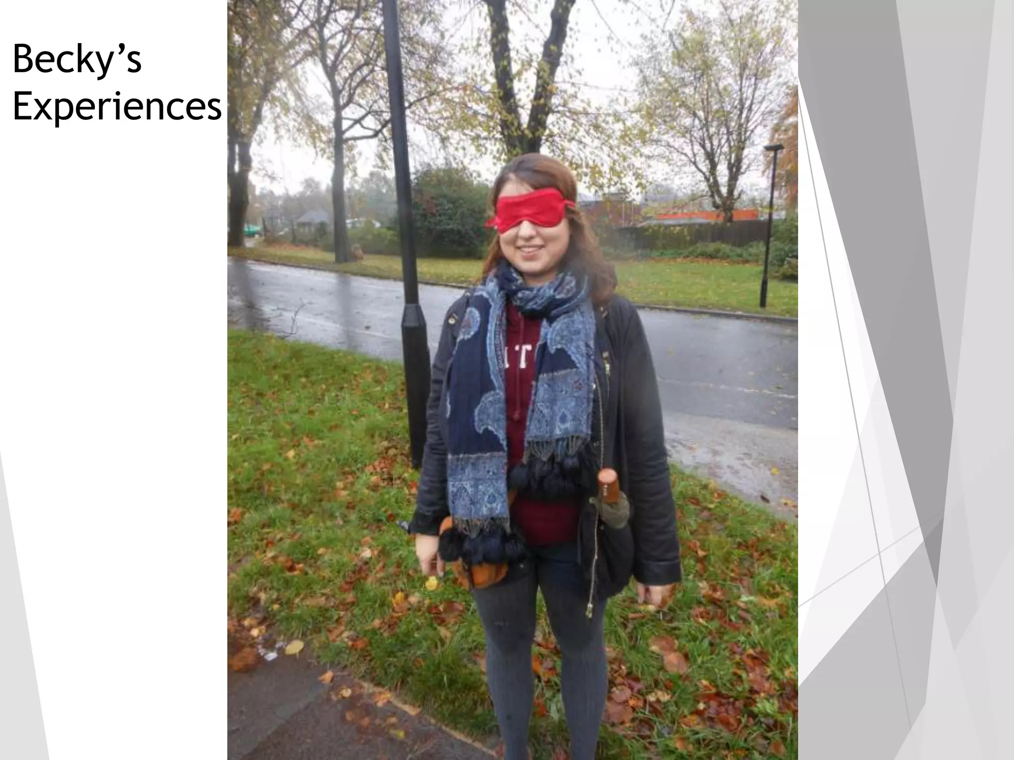 Becky’s
Experiences

 