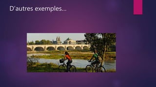 D’autres exemples…
 