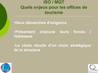 Deux démarches d’exigence