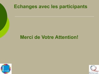 Présentant chacune leurs forces / faiblesses