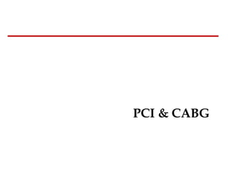 PCI & CABG 