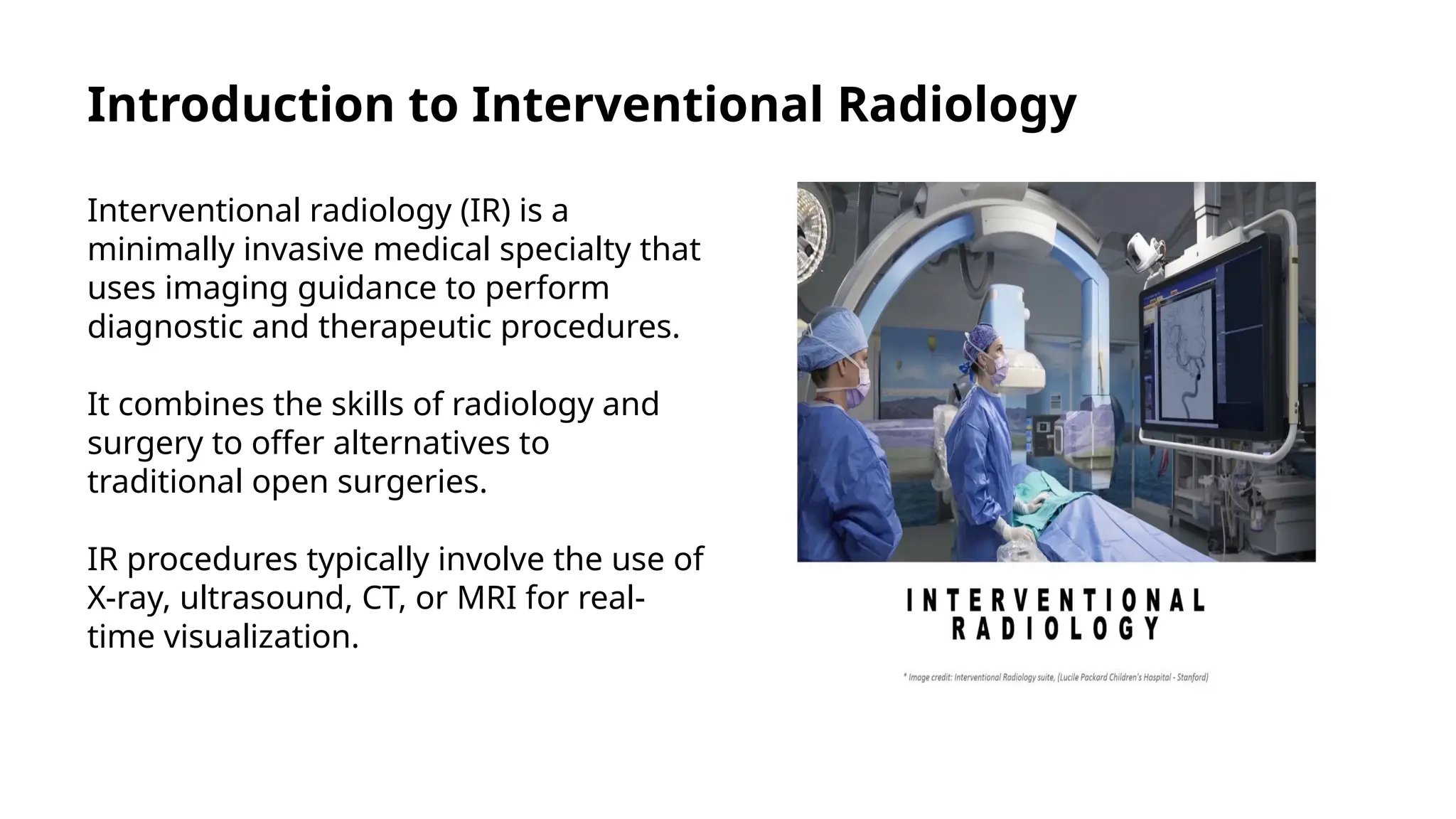 Interventional Radiologyfor MRI , CT scan , ultrasonography | PPTX