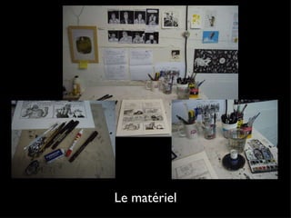 Le matériel 