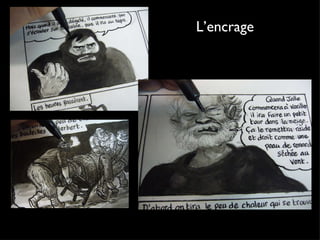 L’encrage 