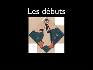 Les débuts 