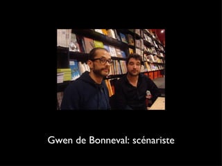 Gwen de Bonneval: scénariste 