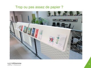 Trop ou pas assez de papier ? 
26 
 