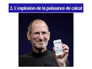 2. L’explosion de la puissance de calcul
 