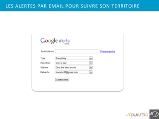 LES ALERTES PAR EMAIL POUR SUIVRE SON TERRITOIRE




                                          167
 