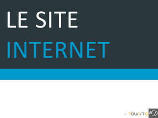 LE SITE
INTERNET

           18
 